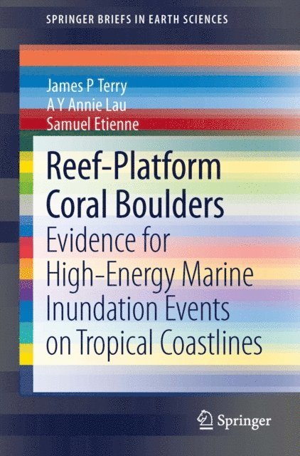 Samuel Etienne, A Y Annie Lau, James P Terry - Reef-Platform Coral Boulders, E-bok