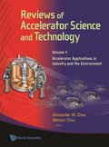 Reviews Of Accelerator Science And Technology - Volume 4: Accelerator Applications In Industry And The Environment