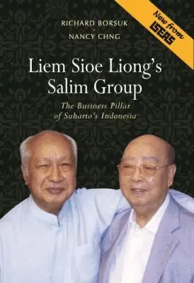 Richard Borsuk, Nancy Chng - Liem Sioe Liong's Salim Group, Häftad. Tillgänglighet: Lägg i varukorg