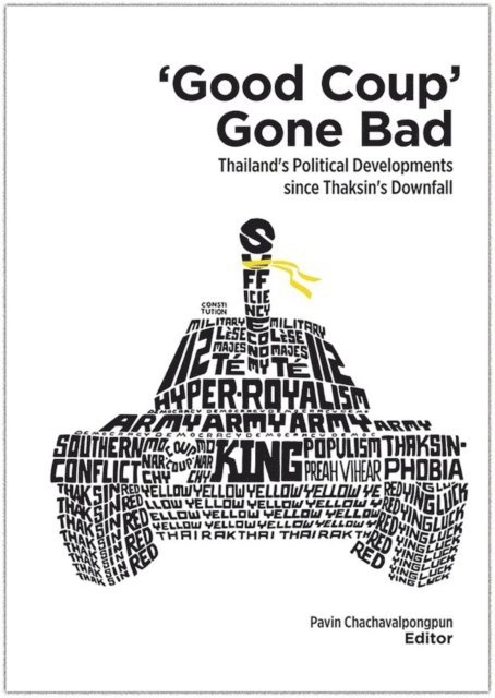 Pavin Chachavalpongpun - Good Coup Gone Bad, E-bok