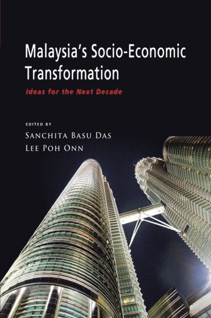 Lee Poh Onn, Sanchita Basu Das - Malaysia's Socio-Economic Transformation, E-bok