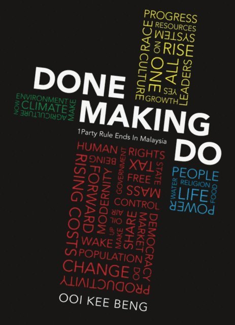 Ooi Kee Beng - Done Making Do, E-bok