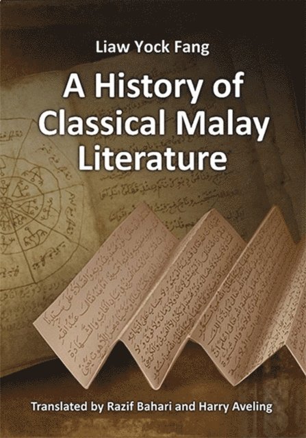 Liaw Yock Fang - History of Classical Malay Literature, E-bok