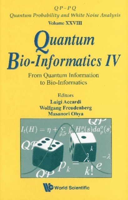 Ohya Masanori Ohya, Freudenberg Wolfgang Freudenberg, Accardi Luigi Accardi - Quantum Bio-informatics Iv: From Quantum Information To Bio-informatics, E-bok