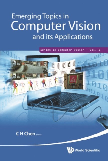 Chen Chi Hau Chen - Emerging Topics In Computer Vision And Its Applications, E-bok