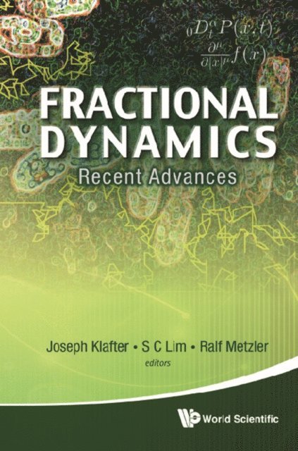 Lim Swee Cheng Lim, Metzler Ralf Metzler, Klafter Joseph Klafter - Fractional Dynamics: Recent Advances, E-bok