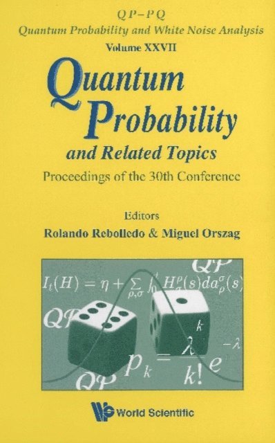 Orszag Miguel Orszag, Rebolledo Rolando Rebolledo - Quantum Probability And Related Topics - Proceedings Of The 30th Conference, E-bok