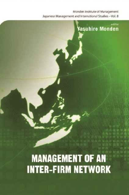 Monden Yasuhiro Monden - Management Of An Inter-firm Network, E-bok