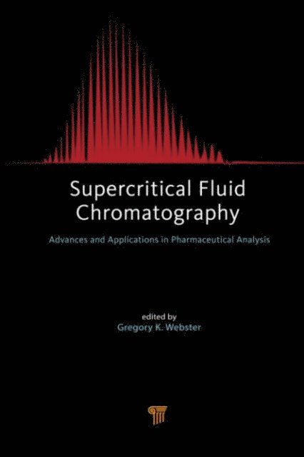 Gregory K. Webster - Supercritical Fluid Chromatography, E-bok