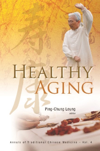 Leung Ping-chung Leung - Healthy Aging, E-bok