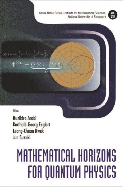 Suzuki Jun Suzuki, Kwek Leong-chuan Kwek, Englert Berthold-georg Englert, Araki Huzihiro Araki - Mathematical Horizons For Quantum Physics, E-bok