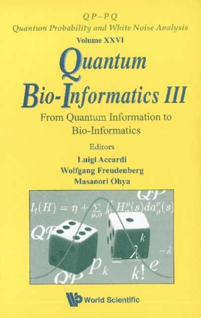 Ohya Masanori Ohya, Freudenberg Wolfgang Freudenberg, Accardi Luigi Accardi - Quantum Bio-informatics Iii: From Quantum Information To Bio-informatics, E-bok