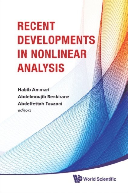 Touzani Abdelfettah Touzani, Benkirane Abdelmoujib Benkirane, Ammari Habib Ammari - Recent Developments In Nonlinear Analysis - Proceedings Of The Conference In Mathematics And Mathematical Physics, E-bok. Tillgänglighet: Lägg i varukorg