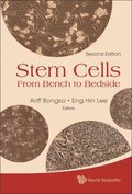 Stem Cells: From Bench To Bedside (2nd Edition)