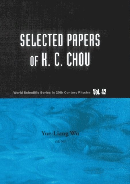 Chou Kuang-chao Chou, Wu Yue-liang Wu - Selected Papers Of K C Chou, E-bok