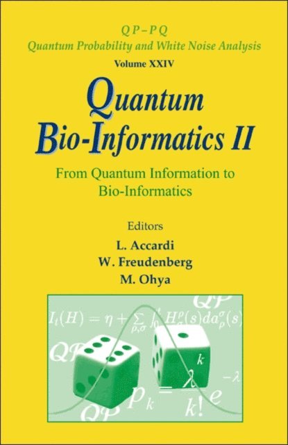 Ohya Masanori Ohya, Freudenberg Wolfgang Freudenberg, Accardi Luigi Accardi - Quantum Bio-informatics Ii: From Quantum Information To Bio-informatics, E-bok