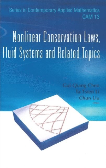 Li Tatsien Li, Liu Chun Liu, Chen Gui-qiang Chen - Nonlinear Conservation Laws, Fluid Systems And Related Topics, E-bok