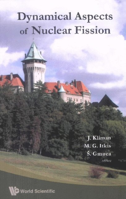 Gmuca Stefan Gmuca, Itkis Mikhail G Itkis, Kliman Jan Kliman - Dynamical Aspects Of Nuclear Fission - Proceedings Of The 6th International Conference, E-bok