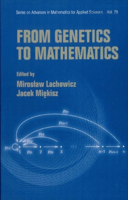Miekisz Jacek Miekisz, Lachowicz Miroslaw Lachowicz - From Genetics To Mathematics, E-bok