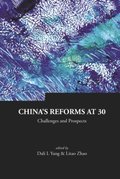 China's Reforms At 30: Challenges And Prospects