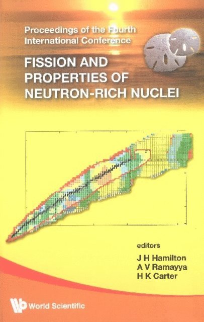 Hamilton Joseph H Hamilton, Ramayya Akunuri V Ramayya, Carter H K Carter - Fission And Properties Of Neutron-rich Nuclei - Proceedings Of The Fourth International Conference, E-bok