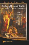 Intellectual Property Rights And The Life Science Industries: Past, Present And Future (2nd Edition)