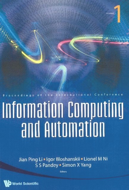 Yang Simon X Yang, Pandey S S Pandey, Ni Lionel M Ni, Bloshanskii Igor Bloshanskii, Li Jian Ping Li - Information Computing And Automation (In 3 Volumes) - Proceedings Of The International Conference, E-bok