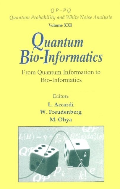 Freudenberg Wolfgang Freudenberg, Ohya Masanori Ohya, Accardi Luigi Accardi - Quantum Bio-informatics: From Quantum Information To Bio-informatics, E-bok