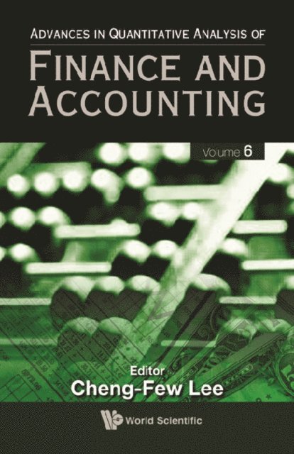 Lee Cheng Few Lee - Advances In Quantitative Analysis Of Finance And Accounting (Vol. 6), E-bok