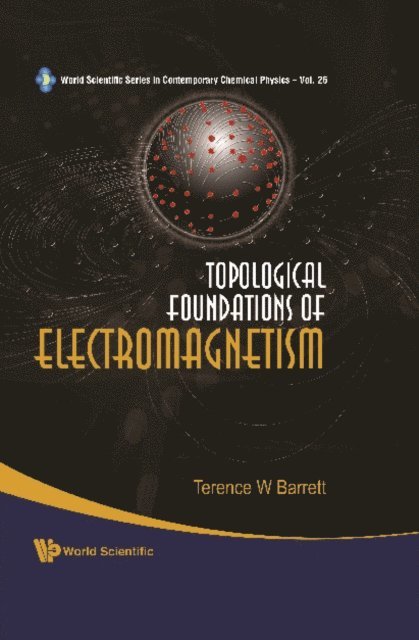 Barrett Terence William Barrett - Topological Foundations Of Electromagnetism, E-bok