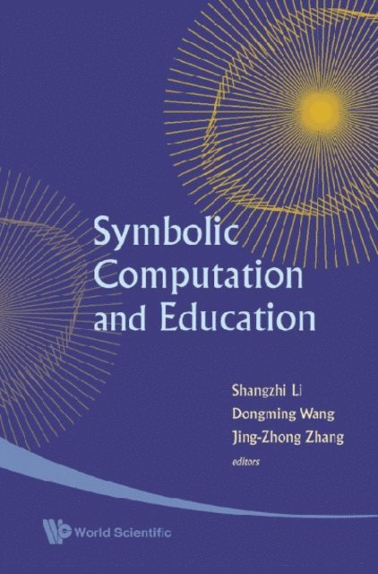 Zhang Jing-zhong Zhang, Li Shangzhi Li, Wang Dongming Wang - Symbolic Computation And Education, E-bok