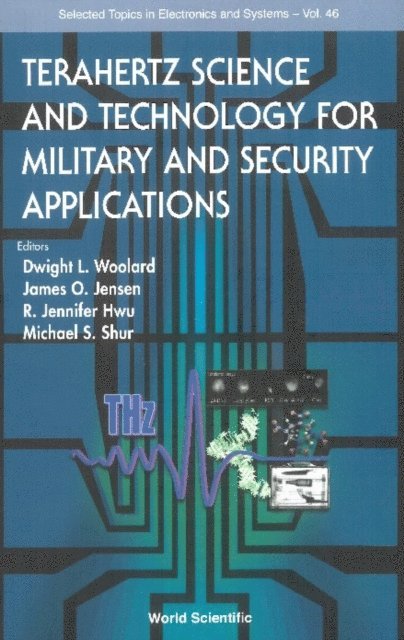 Jensen James O Jensen, Hwu R Jennifer Hwu, Woolard Dwight L Woolard - Terahertz Science And Technology For Military And Security Applications, E-bok