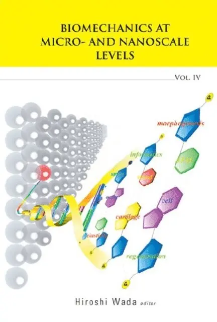 Wada Hiroshi Wada - Biomechanics At Micro- And Nanoscale Levels - Volume Iv, E-bok. Tillgänglighet: Lägg i varukorg
