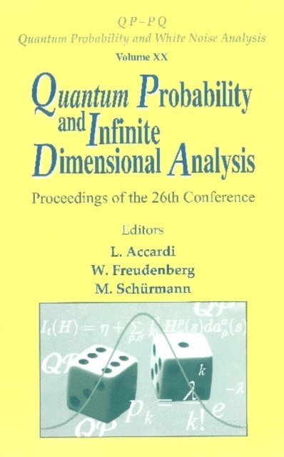 Schurmann Michael Schurmann, Freudenberg Wolfgang Freudenberg, Accardi Luigi Accardi - Quantum Probability And Infinite Dimensional Analysis - Proceedings Of The 26th Conference, E-bok