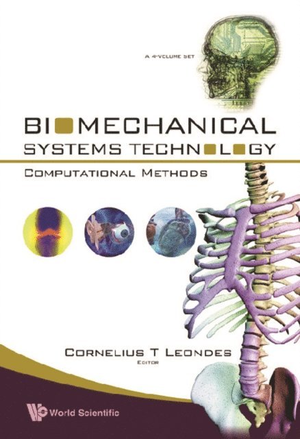 Leondes Cornelius T Leondes - Biomechanical Systems Technology (A 4-volume Set): (1) Computational Methods, E-bok. Tillgänglighet: Lägg i varukorg