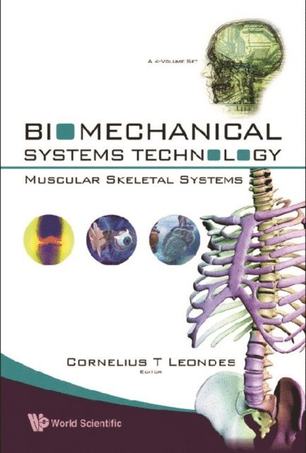 Leondes Cornelius T Leondes - Biomechanical Systems Technology (A 4-volume Set): (3) Muscular Skeletal Systems, E-bok. Tillgänglighet: Lägg i varukorg