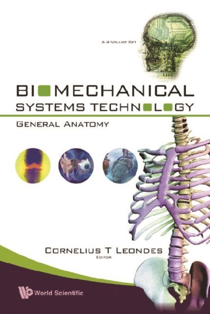 Leondes Cornelius T Leondes - Biomechanical Systems Technology (A 4-volume Set): (4) General Anatomy, E-bok. Tillgänglighet: Lägg i varukorg