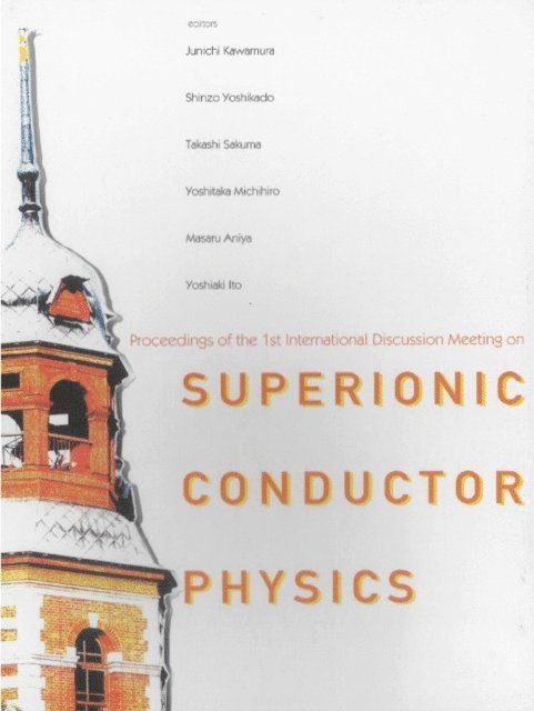 Ito Yoshiaki Ito, Aniya Masaru Aniya, Michihiro Yoshitaka Michihiro, Sakuma Takashi Sakuma, Yoshikado Shinzo Yoshikado, Kawamura Jun-ichi Kawamura - Superionic Conductor Physics - Proceedings Of The 1st International Meeting On Superionic Conductor Physics (Idmsicp), E-bok
