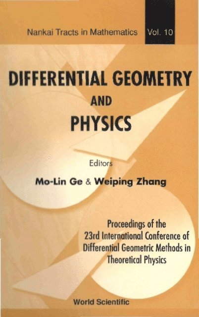 Ge Mo-lin Ge, Zhang Weiping Zhang - Differential Geometry And Physics - Proceedings Of The 23th International Conference Of Differential Geometric Methods In Theoretical Physics, E-bok