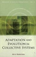 Adaptation And Evolution In Collective Systems