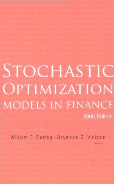 Vickson Raymond G Vickson, Ziemba William T Ziemba - Stochastic Optimization Models In Finance (2006 Edition), E-bok