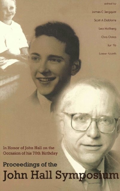 Kaleth Loree Kaleth, Ye Jun Ye, Oates Chris Oates, Hollberg Leo W Hollberg, Diddams Scott A Diddams, Bergquist James Charles Bergquist - Proceedings Of The John Hall Symposium: In Honor Of John Hall On The Occasion Of His 70th Birthday, E-bok