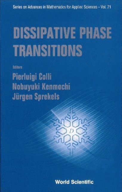 Sprekels Jurgen Sprekels, Kenmochi Nobuyuki Kenmochi, Colli Pierluigi Colli - Dissipative Phase Transitions, E-bok