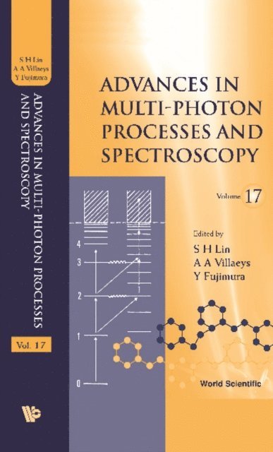 Fujimura Yuichi Fujimura, Villaeys Albert A Villaeys, Lin Sheng-hsien Lin - Advances In Multi-photon Processes And Spectroscopy, Vol 17, E-bok