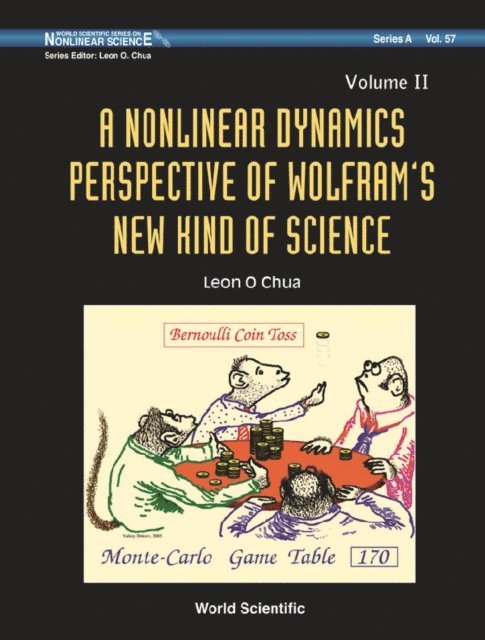 Chua Leon O Chua - Nonlinear Dynamics Perspective Of Wolfram's New Kind Of Science, A (In 2 Volumes) - Volume Ii, E-bok