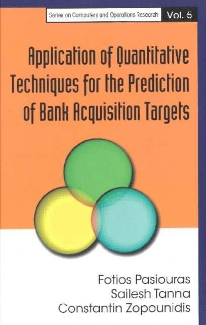 Tanna Sailesh Kumar Tanna, Zopounidis Constantin Zopounidis, Pasiouras Fotios Pasiouras - Application Of Quantitative Techniques For The Prediction Of Bank Acquisition Targets, E-bok