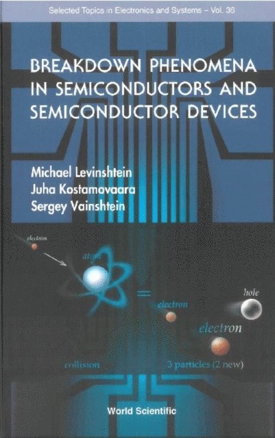 Vainshtein Sergey Vainshtein, Kostamovaara Juha Kostamovaara, Levinshtein Michael E Levinshtein - Breakdown Phenomena In Semiconductors And Semiconductor Devices, E-bok