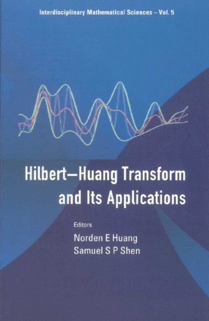 Shen Samuel S P Shen, Huang Norden E Huang - Hilbert-huang Transform And Its Applications, E-bok