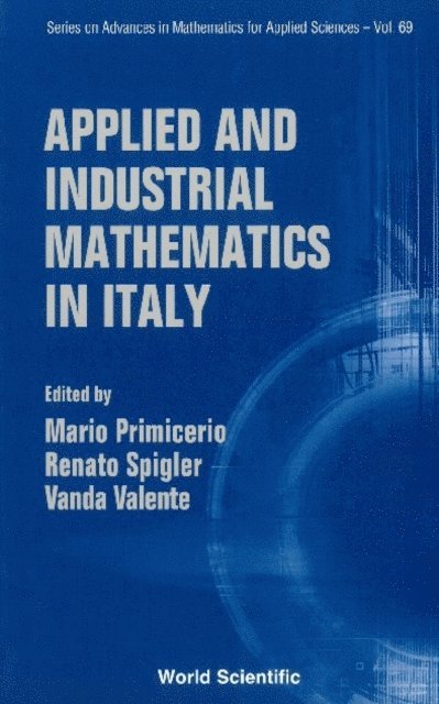 Valente Vanda Valente, Spigler Renato Spigler, Primicerio Mario Primicerio - Applied And Industrial Mathematics In Italy - Proceedings Of The 7th Conference, E-bok