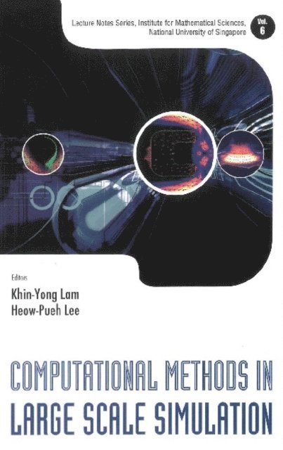 Lam Khin-yong Lam, Lee Heow-pueh Lee - Computational Methods In Large Scale Simulation, E-bok. Tillgänglighet: Lägg i varukorg